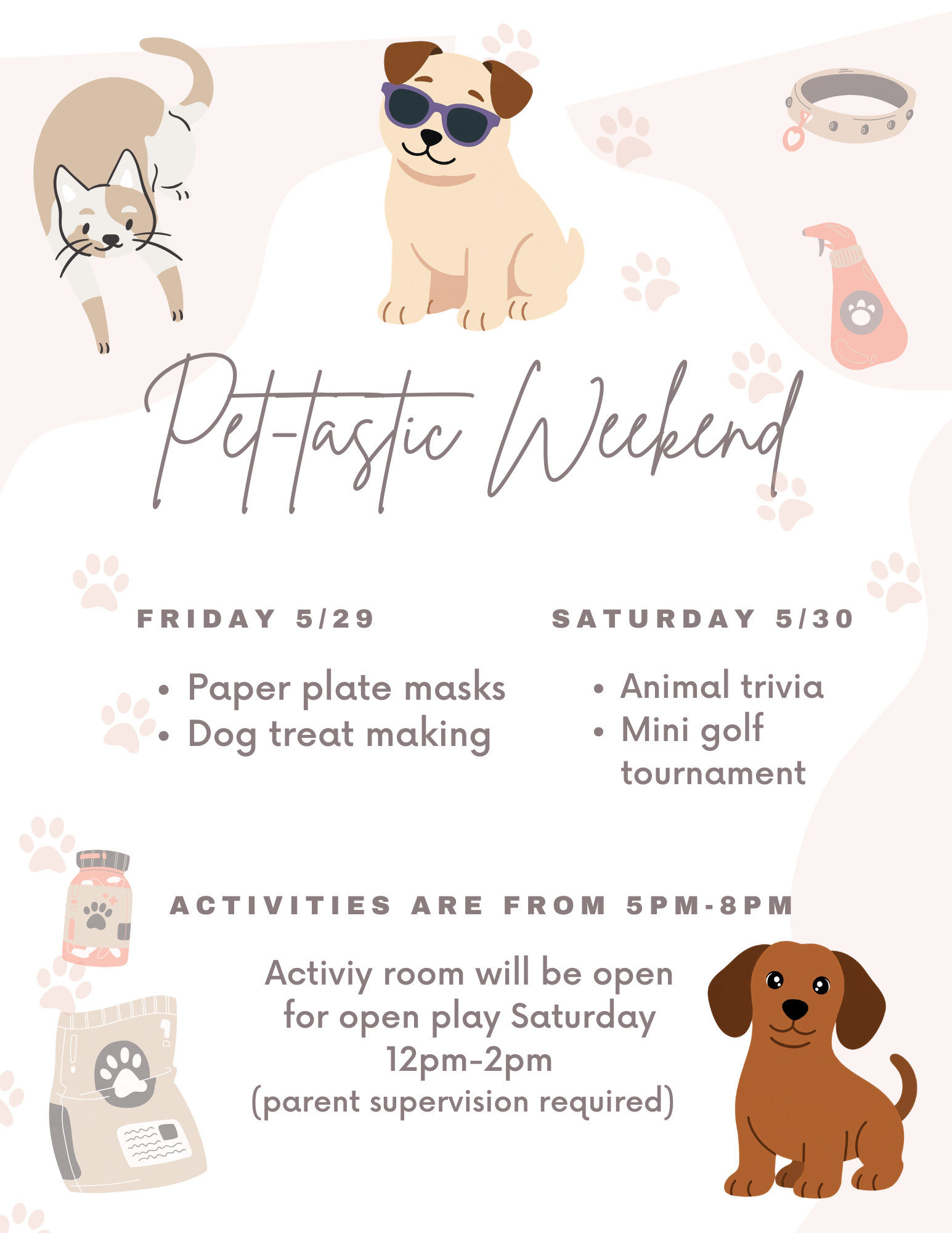 Event flyer titled "Pet-Tastic Weekend" lists pet-themed activities for Friday and Saturday, with illustrated cat, dog, and pet items decorating the flyer.