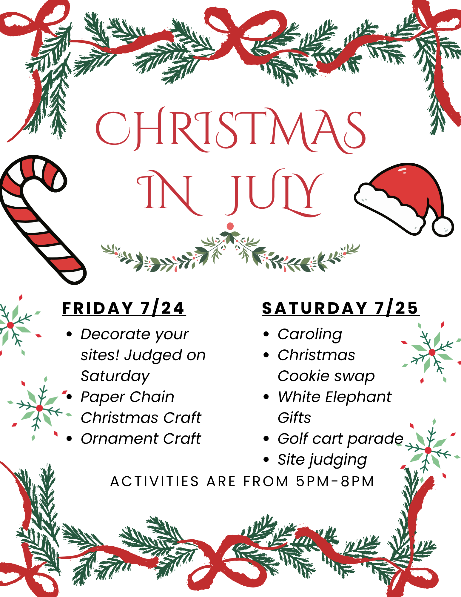 Holiday-themed flyer with candy cane, Santa hat, and pine branches listing "Christmas in July" activities scheduled for Friday 7/24 and Saturday 7/25, from 5pm to 8pm.